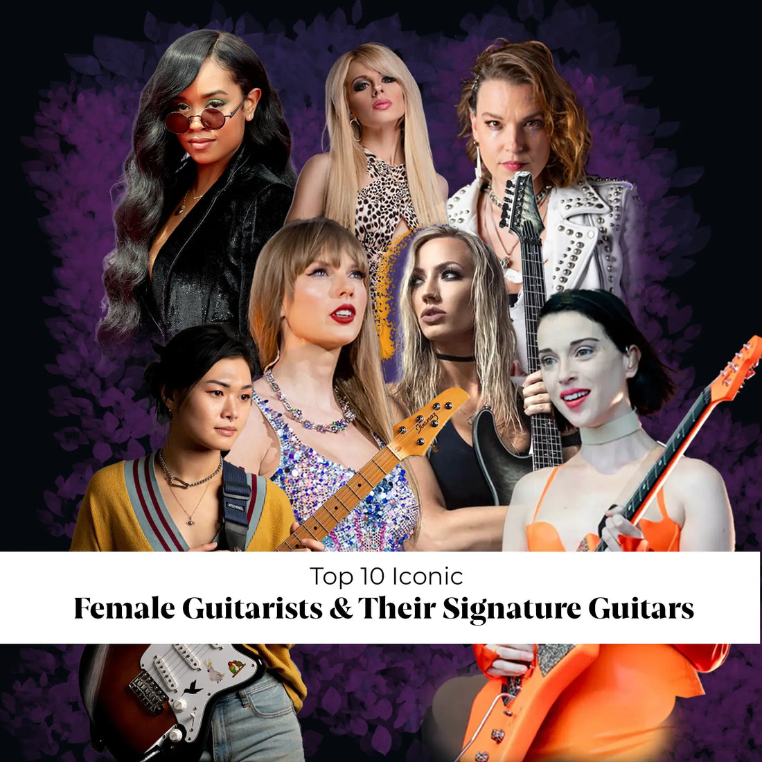 Celebrating-Empowerment-Top-10-Iconic-Female-Guitarists-Their-Signature-Guitars Art of Guitar