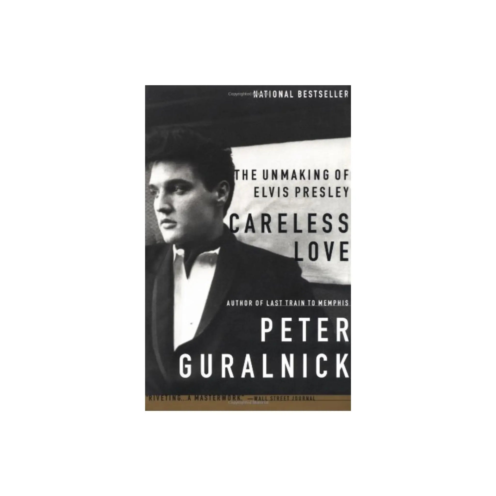 Careless Love: The Unmaking of Elvis Presley Music Books Peter Guralnick Art of Guitar