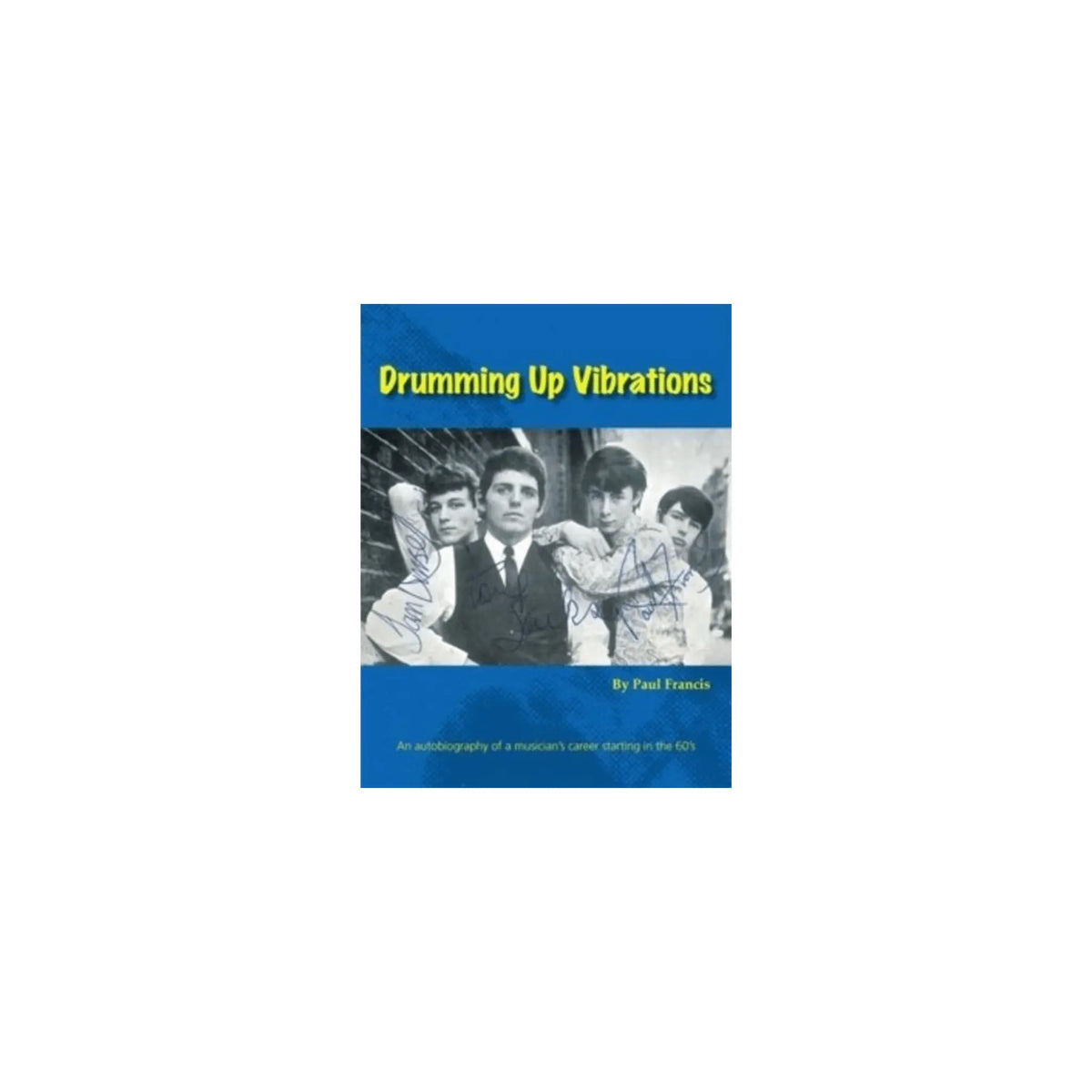 Drumming Up Vibrations Books Paul Francis Art of Guitar