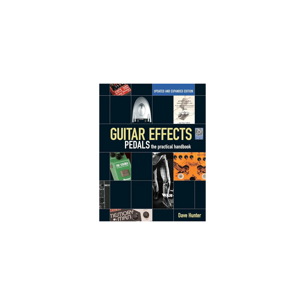 Guitar Effects Pedals: The Practical Handbook Books with CD Dave Hunter Art of Guitar