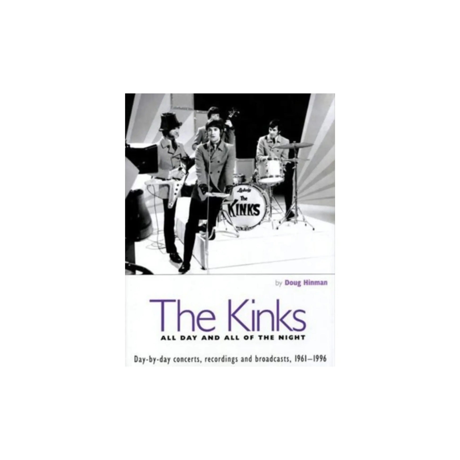 The Kinks: All Day and All of the Night – Day-by-Day Story Book Music Books Doug Hinman Art of Guitar