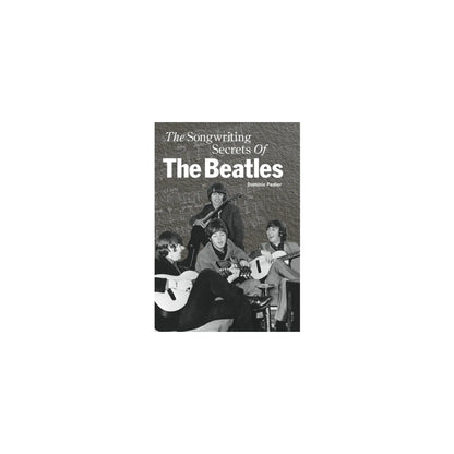 The Songwriting Secrets Of The Beatles Books Dominic Pedler Art of Guitar