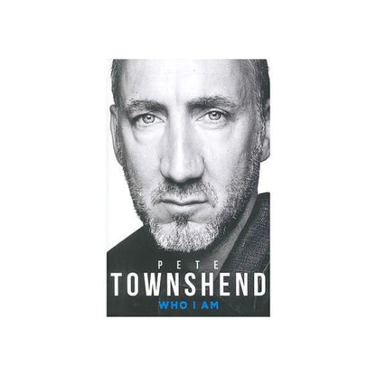 Who I Am — Pete Townshend Autobiography (The Who) Books Pete Townshend Art of Guitar